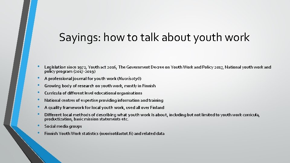 Sayings: how to talk about youth work • • • Legislation since 1972, Youth