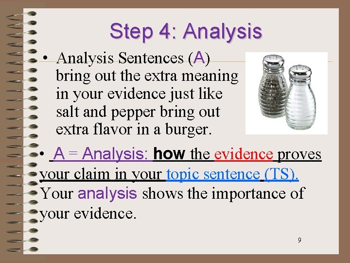 Step 4: Analysis • Analysis Sentences (A) bring out the extra meaning in your
