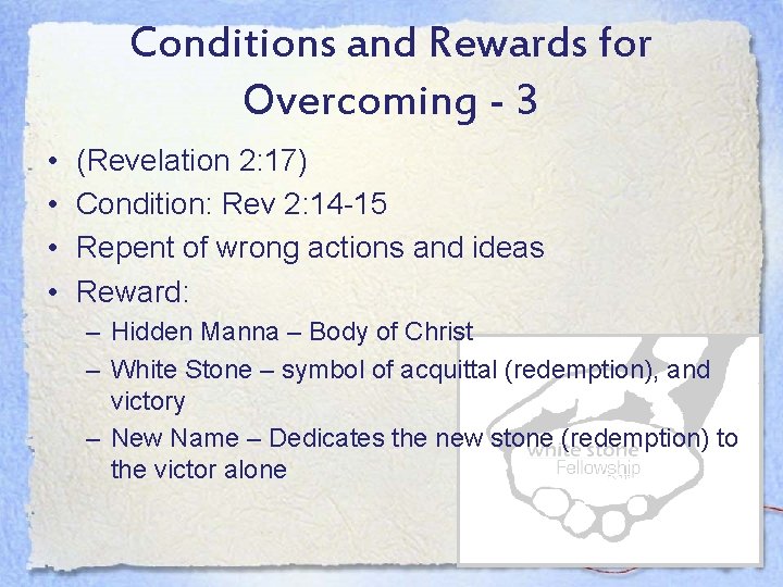 Conditions and Rewards for Overcoming - 3 • • (Revelation 2: 17) Condition: Rev