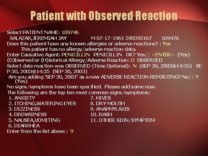 Patient with Observed Reaction Select PATIENT NAME: 109746 SALAZAR, JEREMIAH JAY M 07 -17