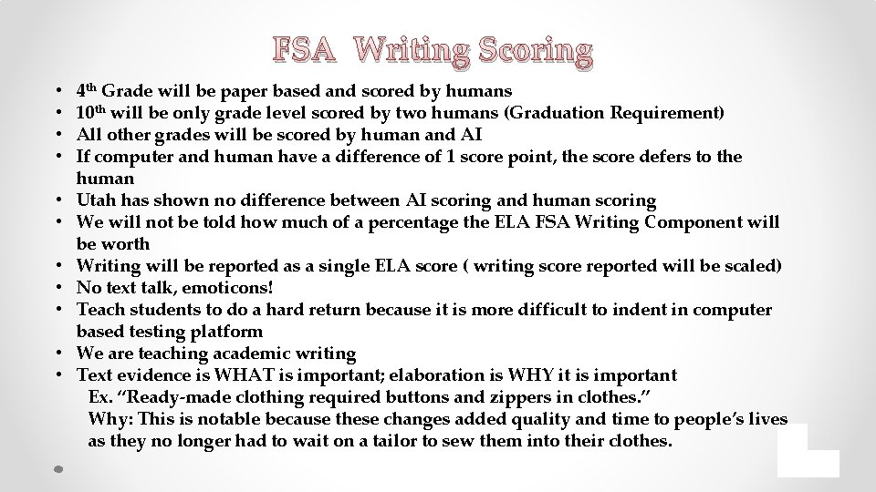 FSA Writing Scoring • • • 4 th Grade will be paper based and