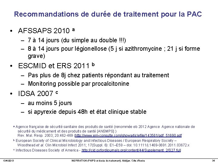 Recommandations de durée de traitement pour la PAC • AFSSAPS 2010 a – 7