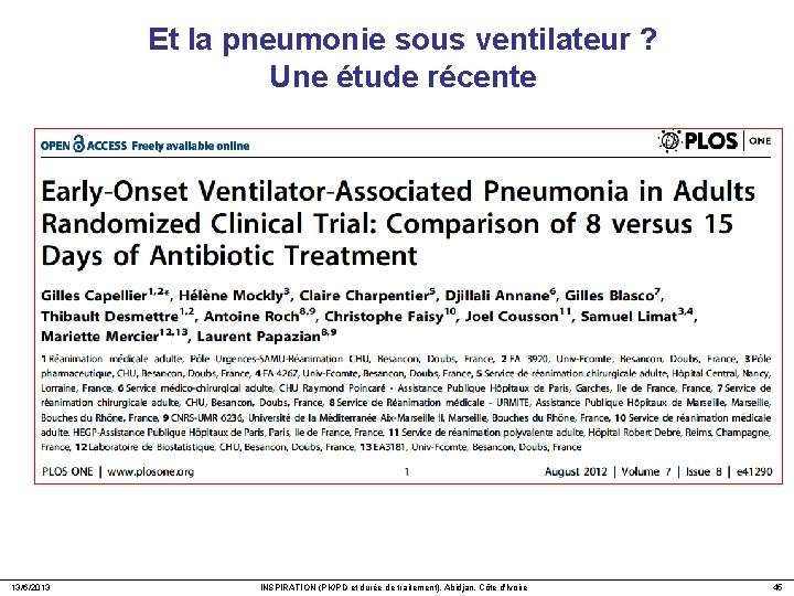 Et la pneumonie sous ventilateur ? Une étude récente 13/6/2013 INSPIRATION (PK/PD et durée