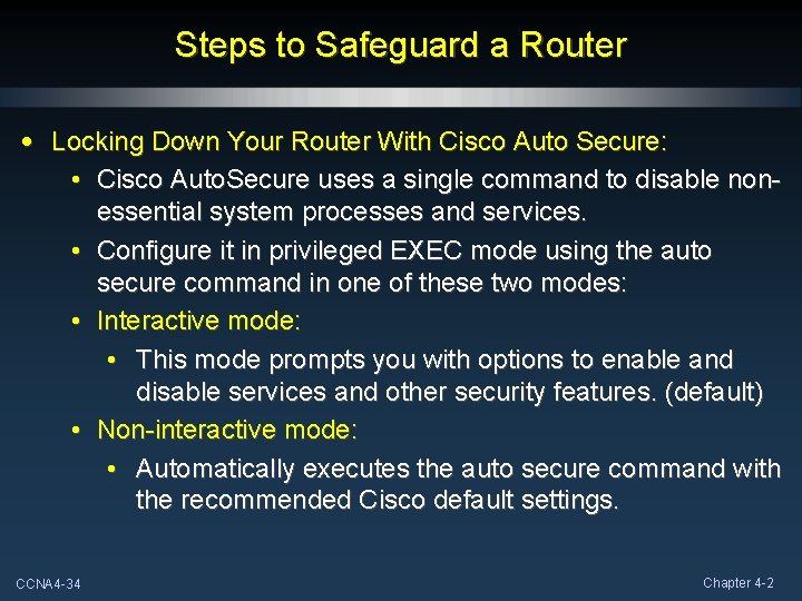 Steps to Safeguard a Router • Locking Down Your Router With Cisco Auto Secure: Steps to Safeguard a Router • Locking Down Your Router With Cisco Auto Secure: