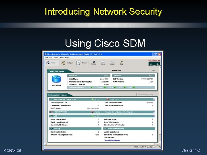 Introducing Network Security Using Cisco SDM CCNA 4 -35 Chapter 4 -2 Introducing Network Security Using Cisco SDM CCNA 4 -35 Chapter 4 -2