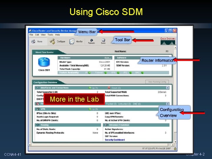 Using Cisco SDM More in the Lab CCNA 4 -41 Chapter 4 -2 Using Cisco SDM More in the Lab CCNA 4 -41 Chapter 4 -2