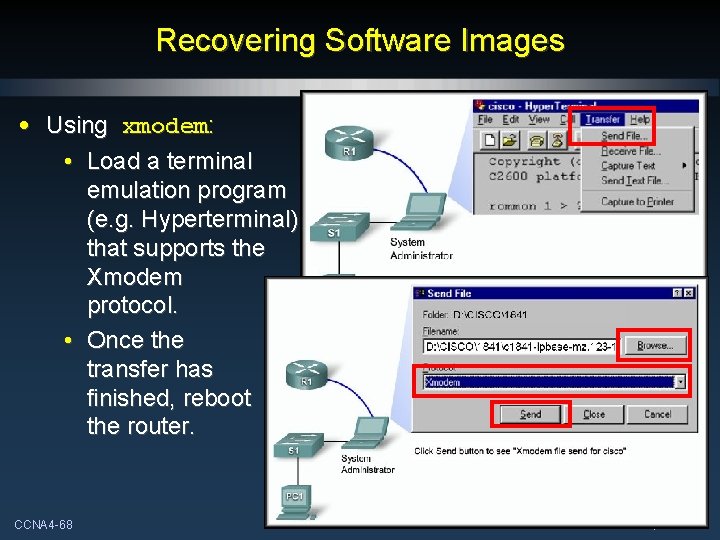 Recovering Software Images • Using xmodem: • Load a terminal emulation program (e. g. Recovering Software Images • Using xmodem: • Load a terminal emulation program (e. g.