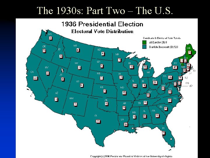 The 1930 s: Part Two – The U. S. 