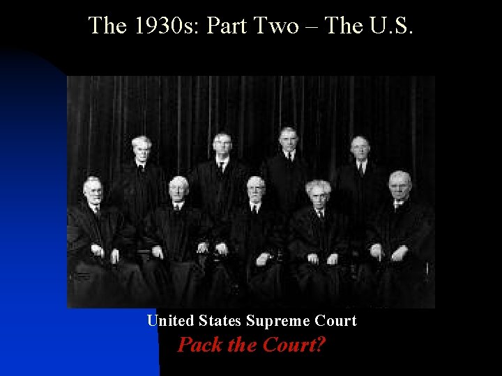 The 1930 s: Part Two – The U. S. United States Supreme Court Pack