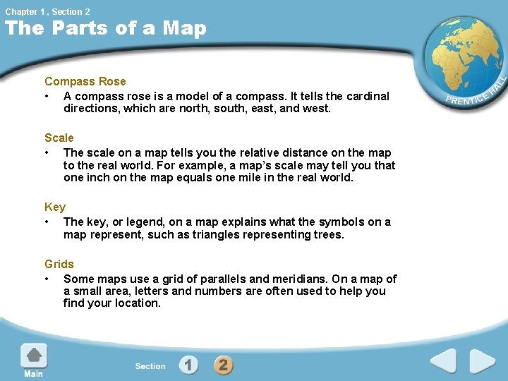 Chapter 1 , Section 2 The Parts of a Map Compass Rose • A