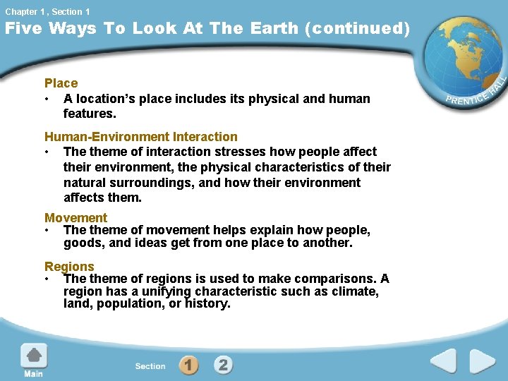 Chapter 1 , Section 1 Five Ways To Look At The Earth (continued) Place