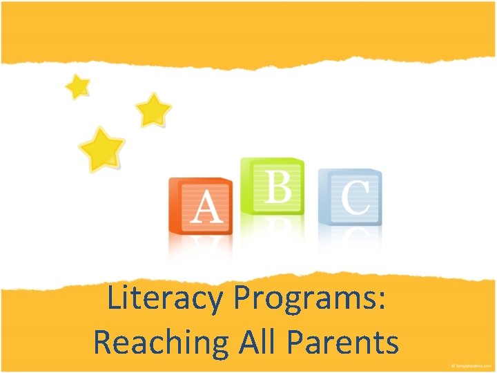 Literacy Programs: Reaching All Parents 
