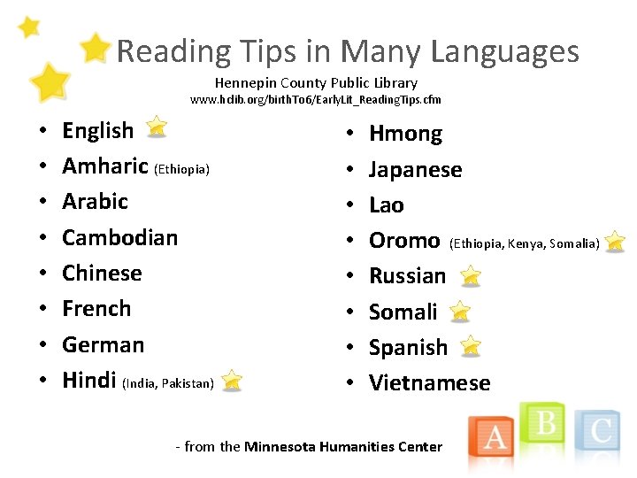 Reading Tips in Many Languages Hennepin County Public Library www. hclib. org/birth. To 6/Early.