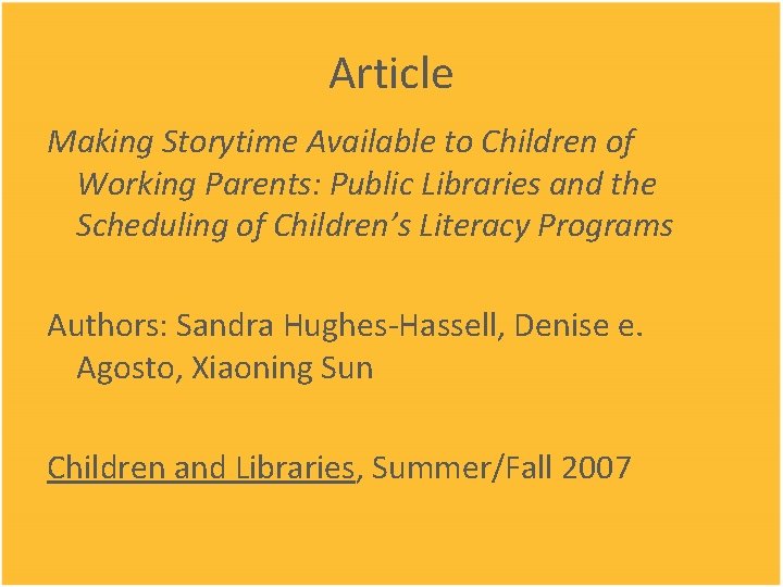 Article Making Storytime Available to Children of Working Parents: Public Libraries and the Scheduling
