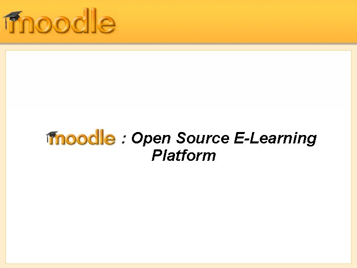 : Open Source E-Learning Platform 