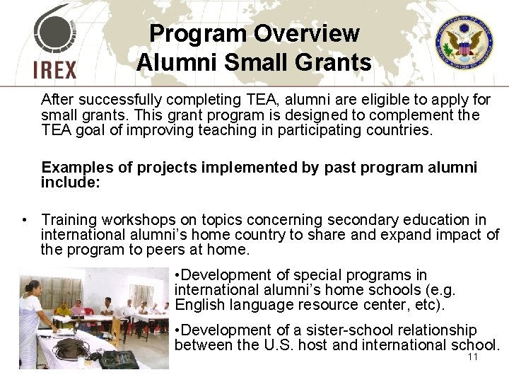 Program Overview Alumni Small Grants After successfully completing TEA, alumni are eligible to apply