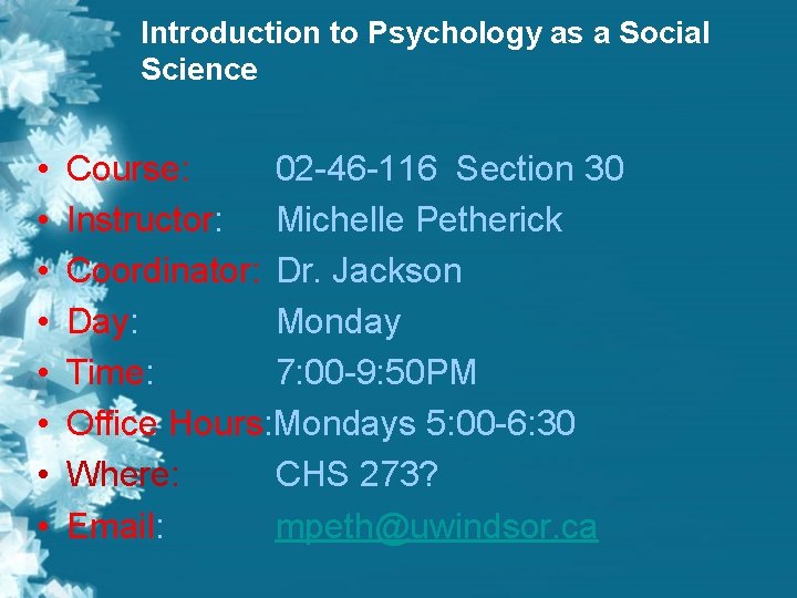 Introduction to Psychology as a Social Science • • Course: 02 -46 -116 Section Introduction to Psychology as a Social Science • • Course: 02 -46 -116 Section