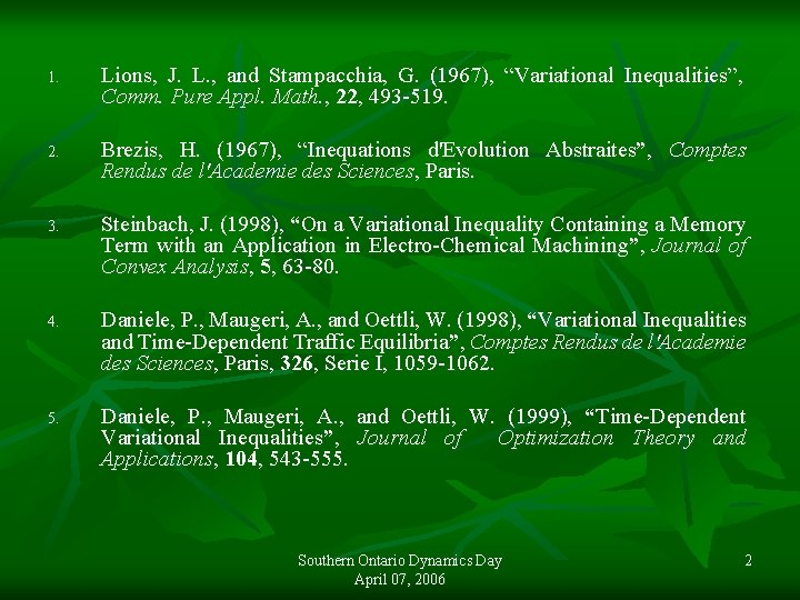1. Lions, J. L. , and Stampacchia, G. (1967), “Variational Inequalities”, Comm. Pure Appl.