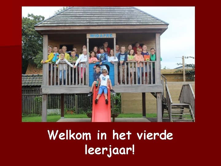 Welkom in het vierde leerjaar! 