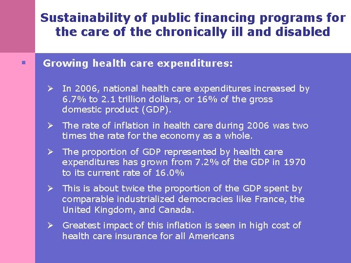 Sustainability of public financing programs for the care of the chronically ill and disabled