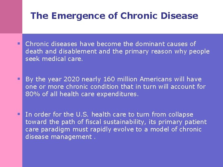 The Emergence of Chronic Disease § Chronic diseases have become the dominant causes of