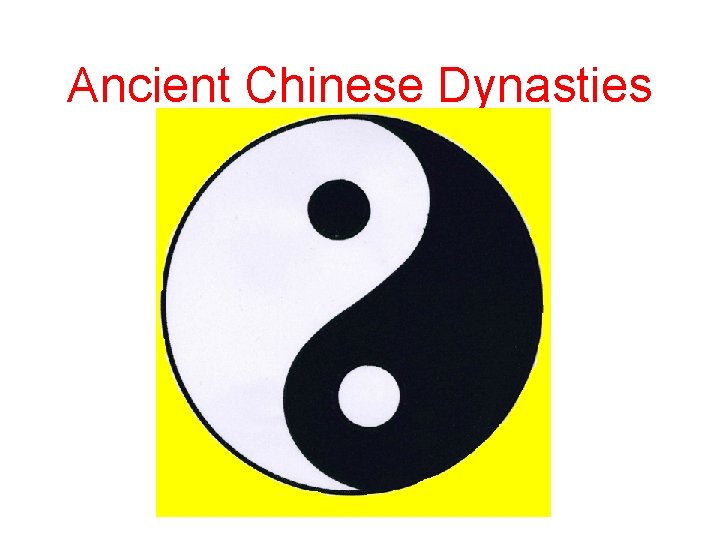 Ancient Chinese Dynasties 