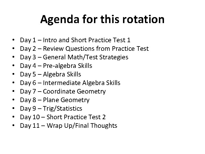Agenda for this rotation • • • Day 1 – Intro and Short Practice