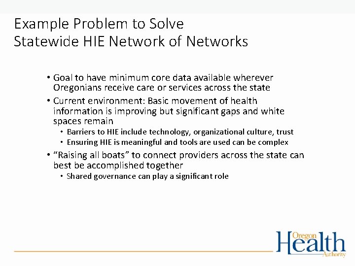 Example Problem to Solve Statewide HIE Network of Networks • Goal to have minimum Example Problem to Solve Statewide HIE Network of Networks • Goal to have minimum