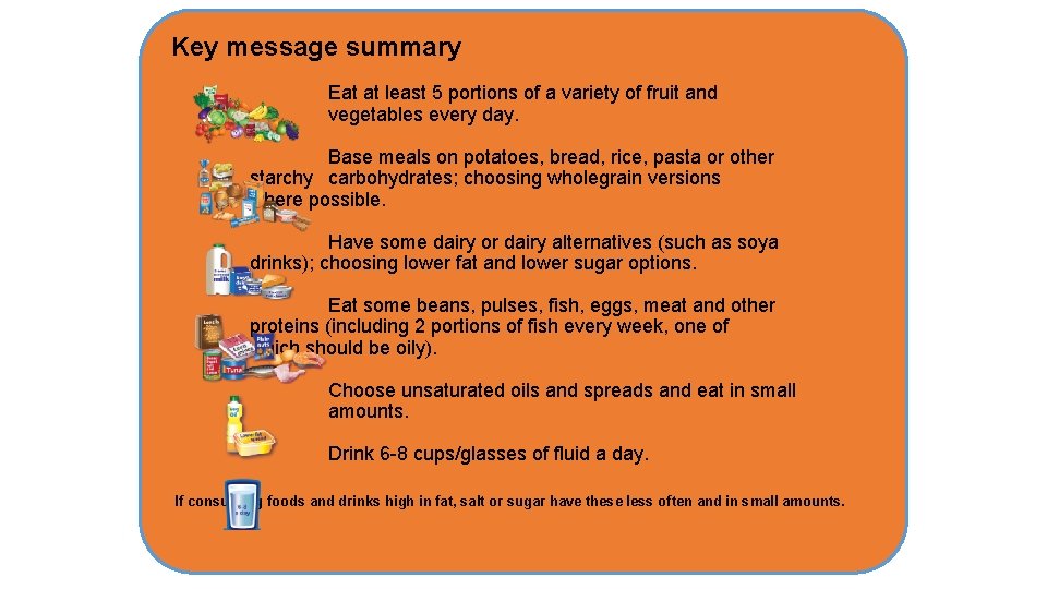 Key message summary Eat at least 5 portions of a variety of fruit and