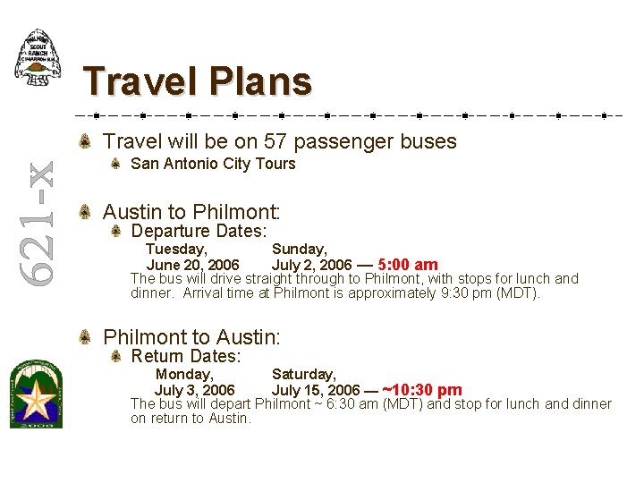 Travel Plans Travel will be on 57 passenger buses San Antonio City Tours Austin Travel Plans Travel will be on 57 passenger buses San Antonio City Tours Austin
