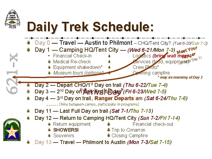 Daily Trek Schedule: Day 0 — Travel — Austin to Philmont – CHQ/Tent City? Daily Trek Schedule: Day 0 — Travel — Austin to Philmont – CHQ/Tent City?