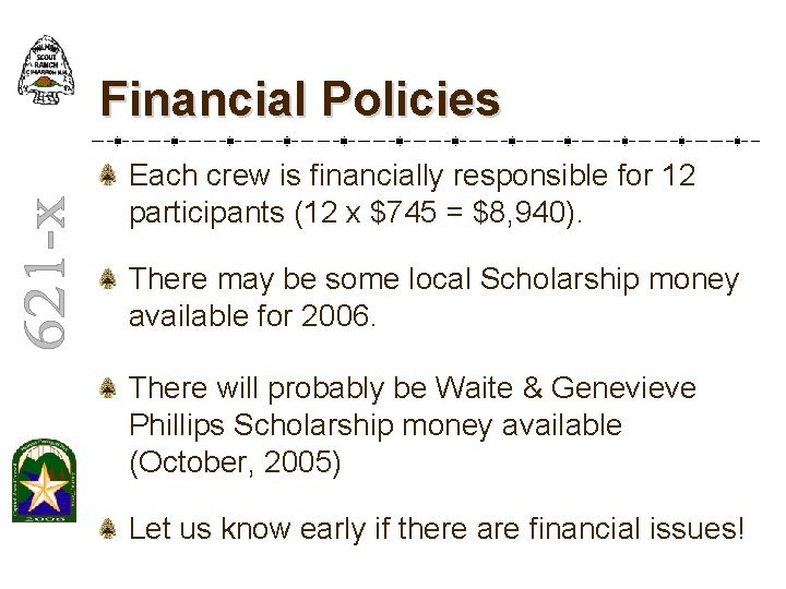 Financial Policies Each crew is financially responsible for 12 participants (12 x $745 = Financial Policies Each crew is financially responsible for 12 participants (12 x $745 =