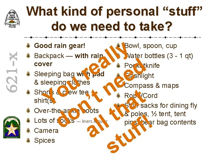 What kind of personal “stuff” do we need to take? y l l a What kind of personal “stuff” do we need to take? y l l a