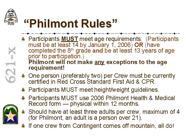 “Philmont Rules” Participants MUST meet age requirements: (Participants must be at least 14 by “Philmont Rules” Participants MUST meet age requirements: (Participants must be at least 14 by