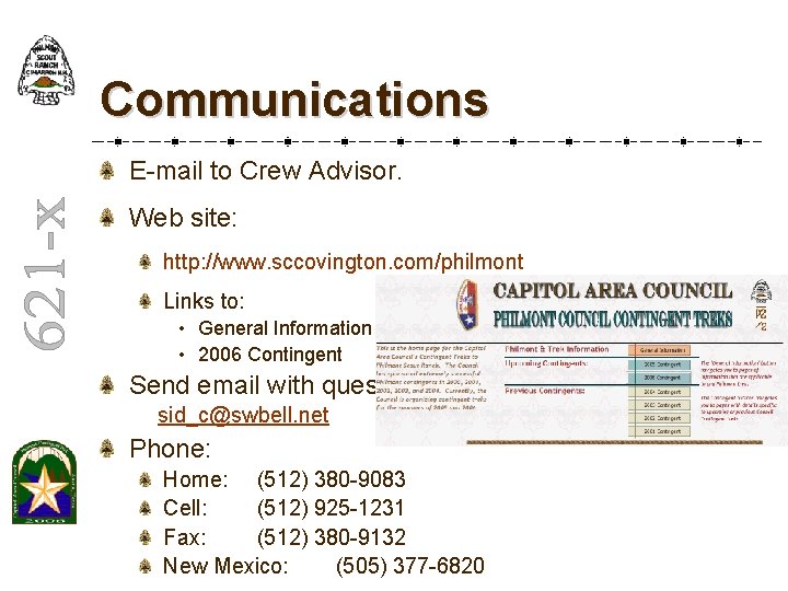 Communications E-mail to Crew Advisor. Web site: http: //www. sccovington. com/philmont Links to: • Communications E-mail to Crew Advisor. Web site: http: //www. sccovington. com/philmont Links to: •