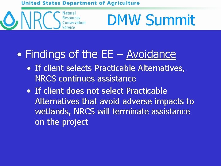 DMW Summit • Findings of the EE – Avoidance • If client selects Practicable