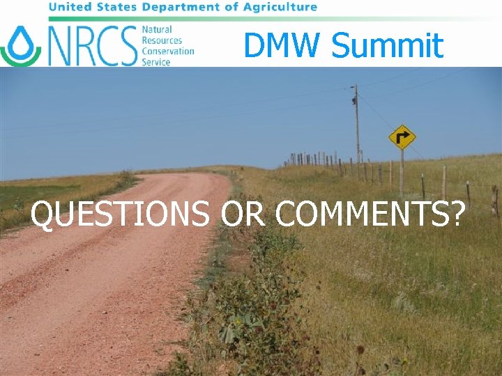 DMW Summit QUESTIONS OR COMMENTS? 