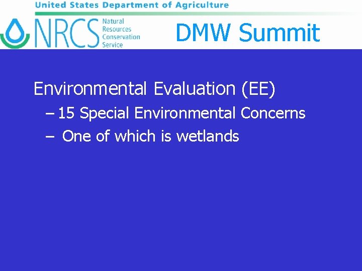 DMW Summit Environmental Evaluation (EE) – 15 Special Environmental Concerns – One of which