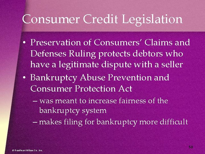 Consumer Credit Legislation • Preservation of Consumers’ Claims and Defenses Ruling protects debtors who