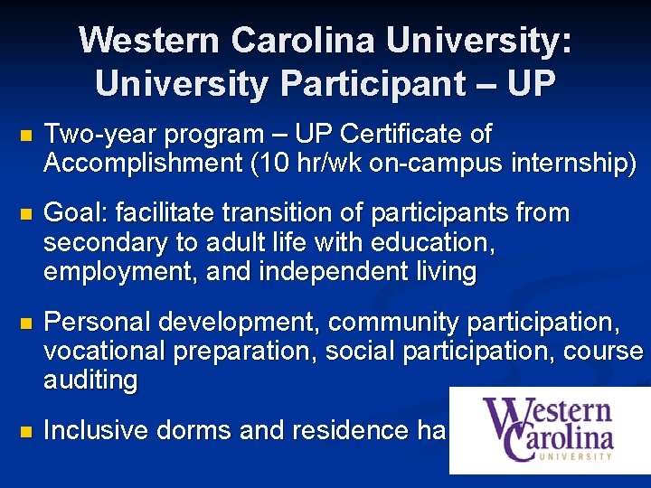 Western Carolina University: University Participant – UP n Two-year program – UP Certificate of