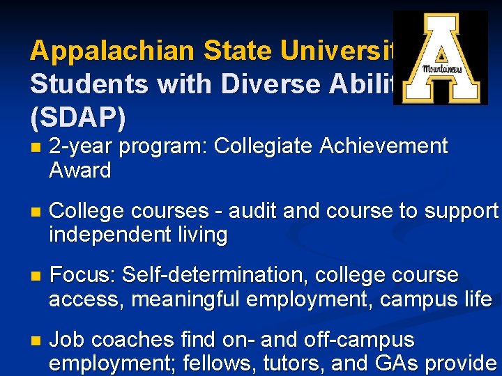 Appalachian State University: Students with Diverse Abilities (SDAP) n 2 -year program: Collegiate Achievement