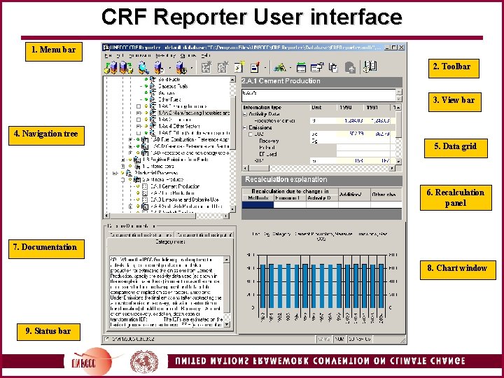 CRF Reporter User interface 1. Menu bar 2. Toolbar 3. View bar 4. Navigation