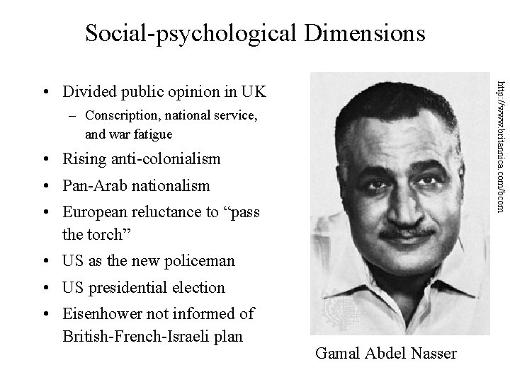 Social-psychological Dimensions http: //www. britannica. com/bcom • Divided public opinion in UK – Conscription,