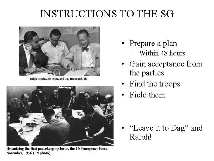 INSTRUCTIONS TO THE SG • Prepare a plan – Within 48 hours • Gain