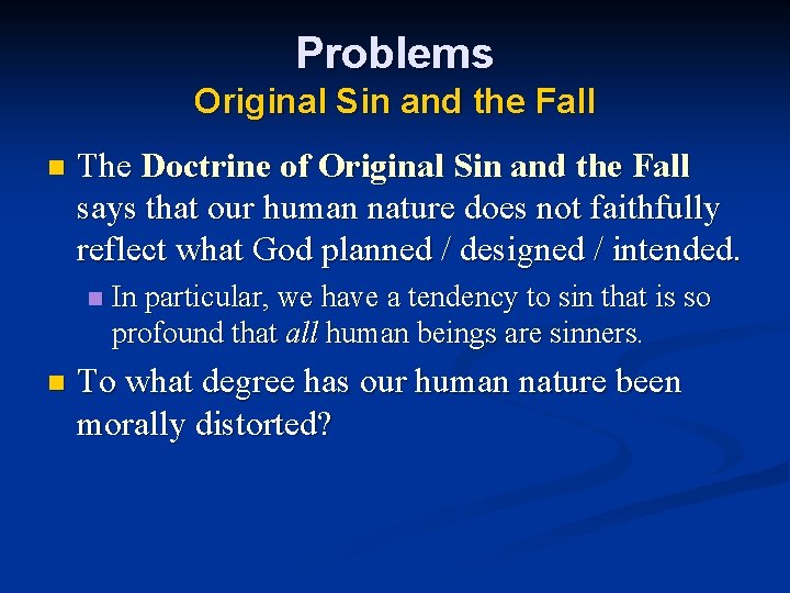Problems Original Sin and the Fall n The Doctrine of Original Sin and the Problems Original Sin and the Fall n The Doctrine of Original Sin and the