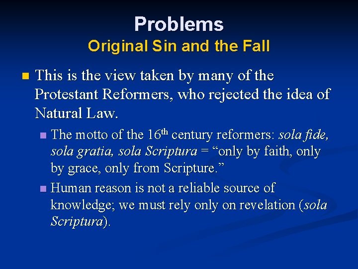 Problems Original Sin and the Fall n This is the view taken by many Problems Original Sin and the Fall n This is the view taken by many