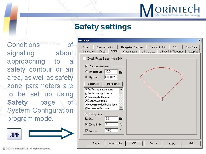 Safety settings Conditions of signaling about approaching to a safety contour or an area,