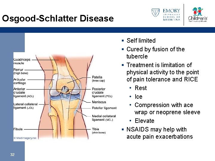 Osgood-Schlatter Disease § Self limited § Cured by fusion of the tubercle § Treatment
