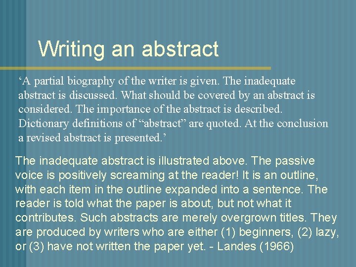 Writing an abstract A partial biography of the