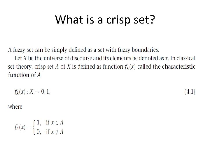 What is a crisp set? 